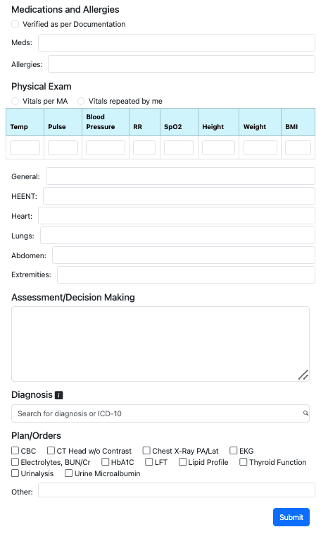 Complete the clinical documentation. The note includes medications, allergies, physical exam, assessment, diagnosis, and plan or orders.